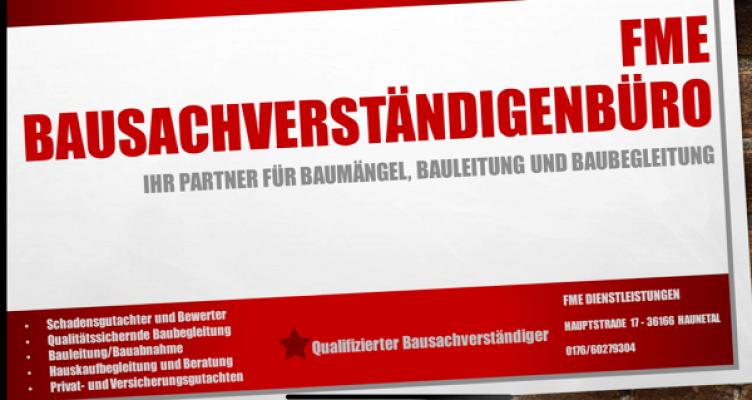 Bausachverständiger FME- Gutachter & Sachverständiger - Bad Hersfeld - Fulda - Frankfurt - Würzburg - Baucampus Fulda
